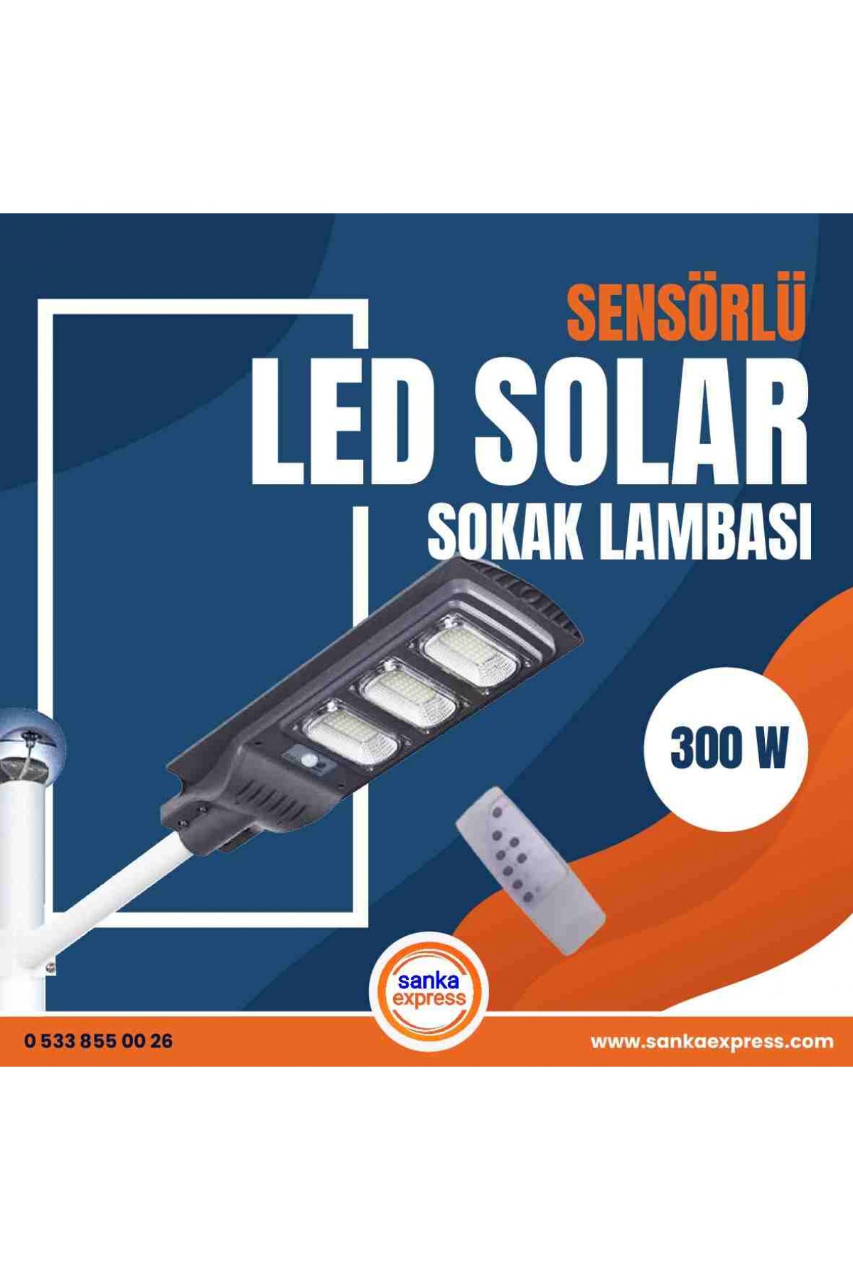 SENSÖRLÜ LED SOLAR SOKAK LAMBASI